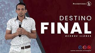 EN VIVO /CCAVIVAMIENTO /GEORGE LLANES/ MARTES 15 SEPT 8PM/TEMA: DESTINO FINAL