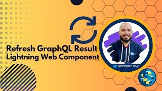 Refresh GraphQL Query Result in Lightning Web Components Salesforce ️️