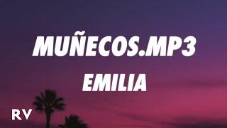 Emilia - Muñecos.mp3 (Letra/Lyrics)