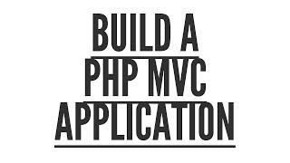Build a PHP MVC Application: Views (Part 7/9)