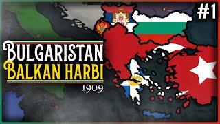 "OSMANLI YIKILACAK!" | BALKAN HARBİ BULGARİSTAN - Age of History 2 / #1