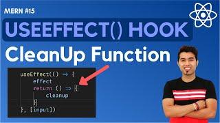  #15: React Hook useEffect CleanUp Function in Hindi