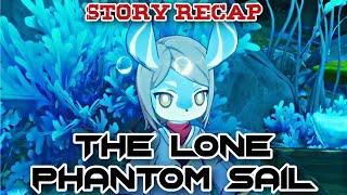 The Lone Phantom Sail | Story Recap Within 10 Minutes | Genshin Impact