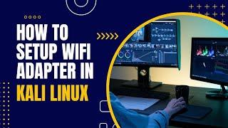 install Wireless Driver for kali Linux