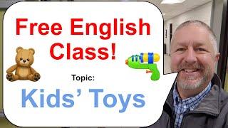 Let's Learn English! Topic: Kids' Toys! 🪀