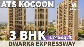  ATS Kocoon  3 BHK [ 1745 sq.ft ] Sector 109 Gurgaon, Dwarka Expressway