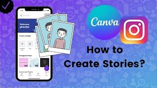 How to Create Instagram Stories in Canva? - Canva Tips