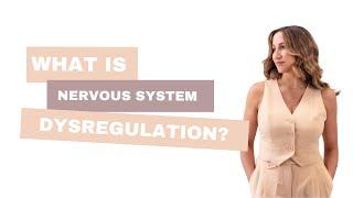 What Is Nervous System Dysregulation?