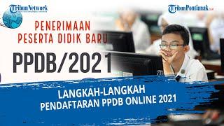 Langkah-langkah Pendaftaran PPDB Online 2021