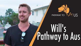 Will's Pathway to Aus (Will's Journey to PR)