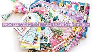 Process Video #101 - How To Create a Tag-Shaped Mini Album