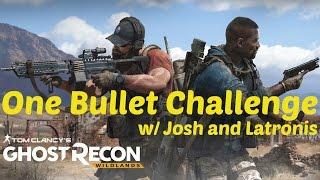 One Bullet Challenge W/ Josh and Latronis | Ghost Recon Wildlands HD