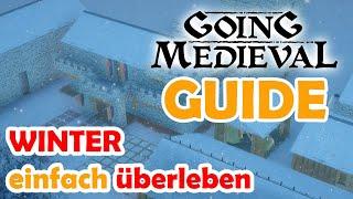 Going Medieval | Winter Guide mit Keller Bonustipp!