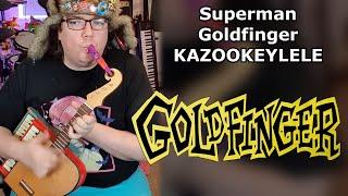 Superman | Goldfinger | Kazookeylele Cover | Ukulele | Kazoo | Toy Piano #shorts