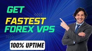 Get the Best VPS for Trading - Say GOODBYE to Slow Forex VPS