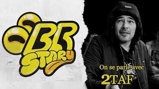 BR Story : On se parle avec 2Taf