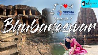 Exploring The Temple City: Bhubaneswar | I Love My Odisha - Chasing Rainbows Ep 1 | Curly Tales 