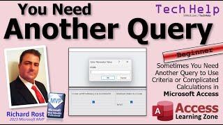 Sometimes You Need Another Query to Use Criteria or Complicated Calculations in Microsoft Access