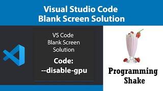 visual studio code black blank screen