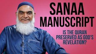 Does the Sanaa Manuscript Challenge Muslim Belief in the Quran's Authenticity? | Dr. Shabir Ally