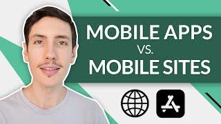Mobile Apps vs Mobile Websites: Which is Best for 2024?