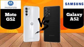 Motorola Moto G52 vs Samsung Galaxy A52