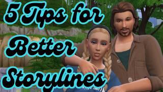 5 Tips for Better Storylines 