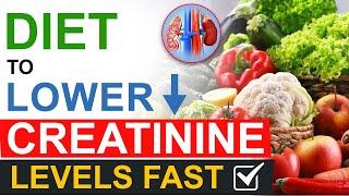 Diet to Lower Creatinine Levels Fast | Control Creatinine Fast with Diet