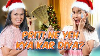 Priti Didi Ne Mera Pura Christmas Kharab Kar Diya