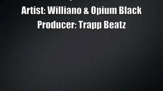 WIlliano & Opium Black - Stop For You (Prod By Trapp Beatz)