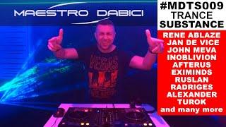 MDTS009 - MAESTRO DABICI - TRANCE SUBSTANCE - Trance & Techno DJ Mix July 2024