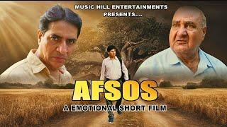 "AFSOS" Hindi Short Film | Emotional Story in Hindi | Motivational Story | Rajesh Kindra Films