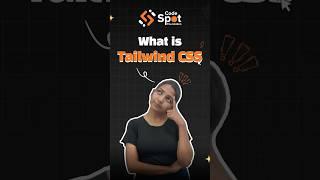 What is Tailwind CSS? #codespot #tailwindcss #tailwind