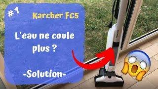 Karcher FC5 L'eau ne coule plus