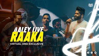 Raaka (රෑක) - DADDY ft. Rakitha Aaley Live [Virtual and Exclusive]