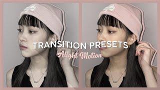 Transition Presets || Alight Motion