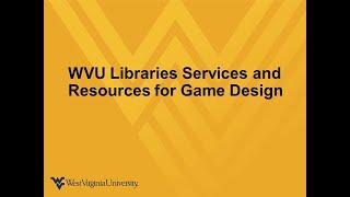 WVU Game Design Library Orientation