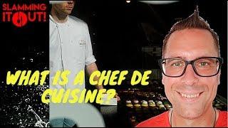 What is a Chef de Cuisine?