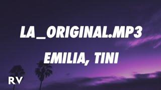 Emilia, TINI - La_Original.mp3 (Letra/Lyrics)