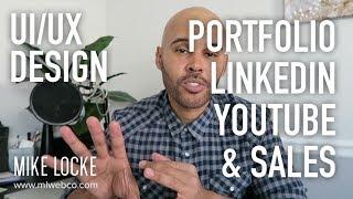 Portfolio Tips, LinkedIn, Youtube & Sales - UI/UX Design Career Advice