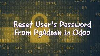 Reset Users Password From PgAdmin In Odoo