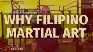 Why We Need Filipino Martial Arts