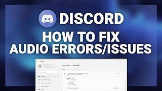 Discord – How to Fix Discord Audio Errors/Issues! | Complete 2022 Guide