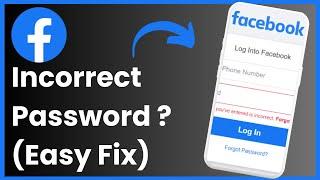 Facebook Incorrect Password - Try Again ! [EASY FIX]