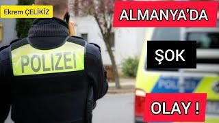 Almanya'da Şok Olay