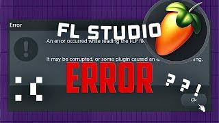 An error occurred while reading the FLP file | FL Studio File Error