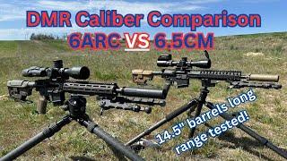 6ARC vs 6.5 Creedmoor- 14.5” dmr compare