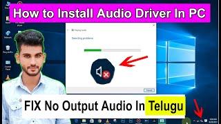 How to Fix and install audio driver in Pc In telugu