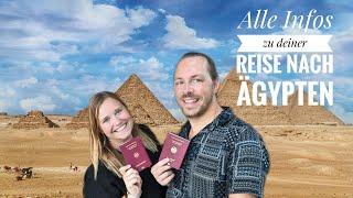 ÄGYPTEN REISE - Alle Infos zur Einreise, Ausreise, Visum, Visaverlängerung, Sehenswürdigkeiten...