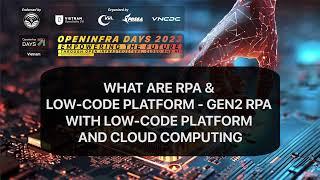 What are RPA & Low-Code Platforms - Gen2 RPA with Low-code Platform and Cloud Computing